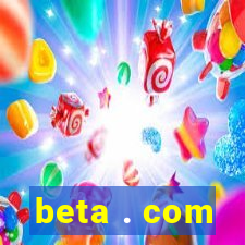 beta . com